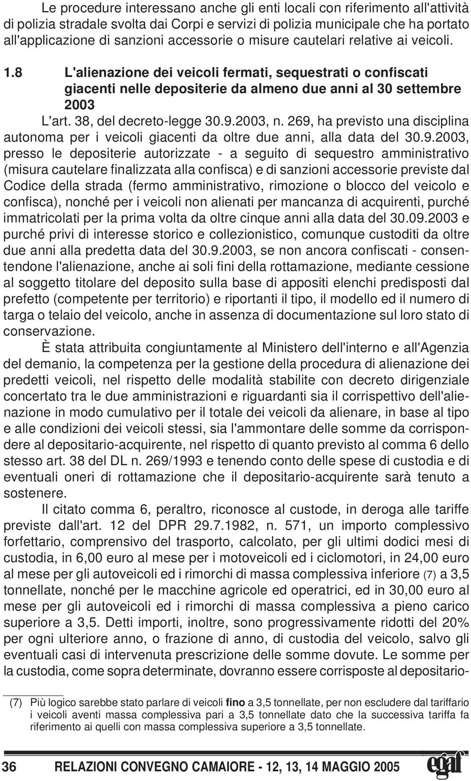 38, del decreto-legge 30.9.