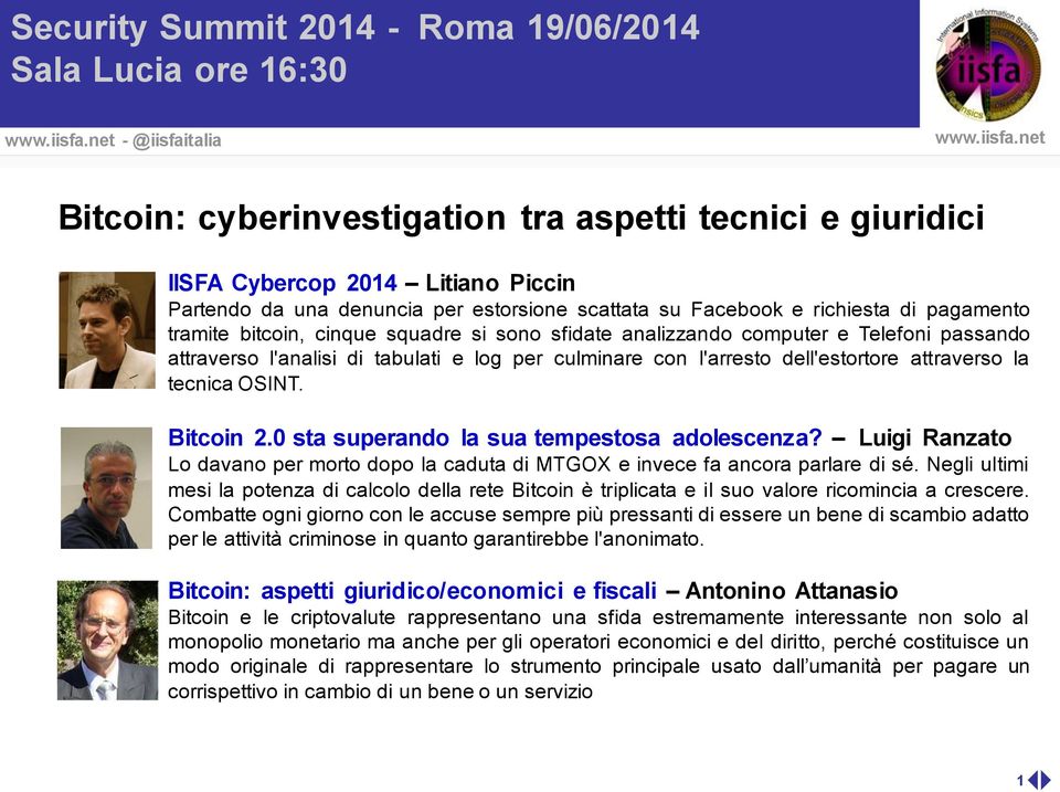 con l'arresto dell'estortore attraverso la tecnica OSINT. Bitcoin 2.0 sta superando la sua tempestosa adolescenza?