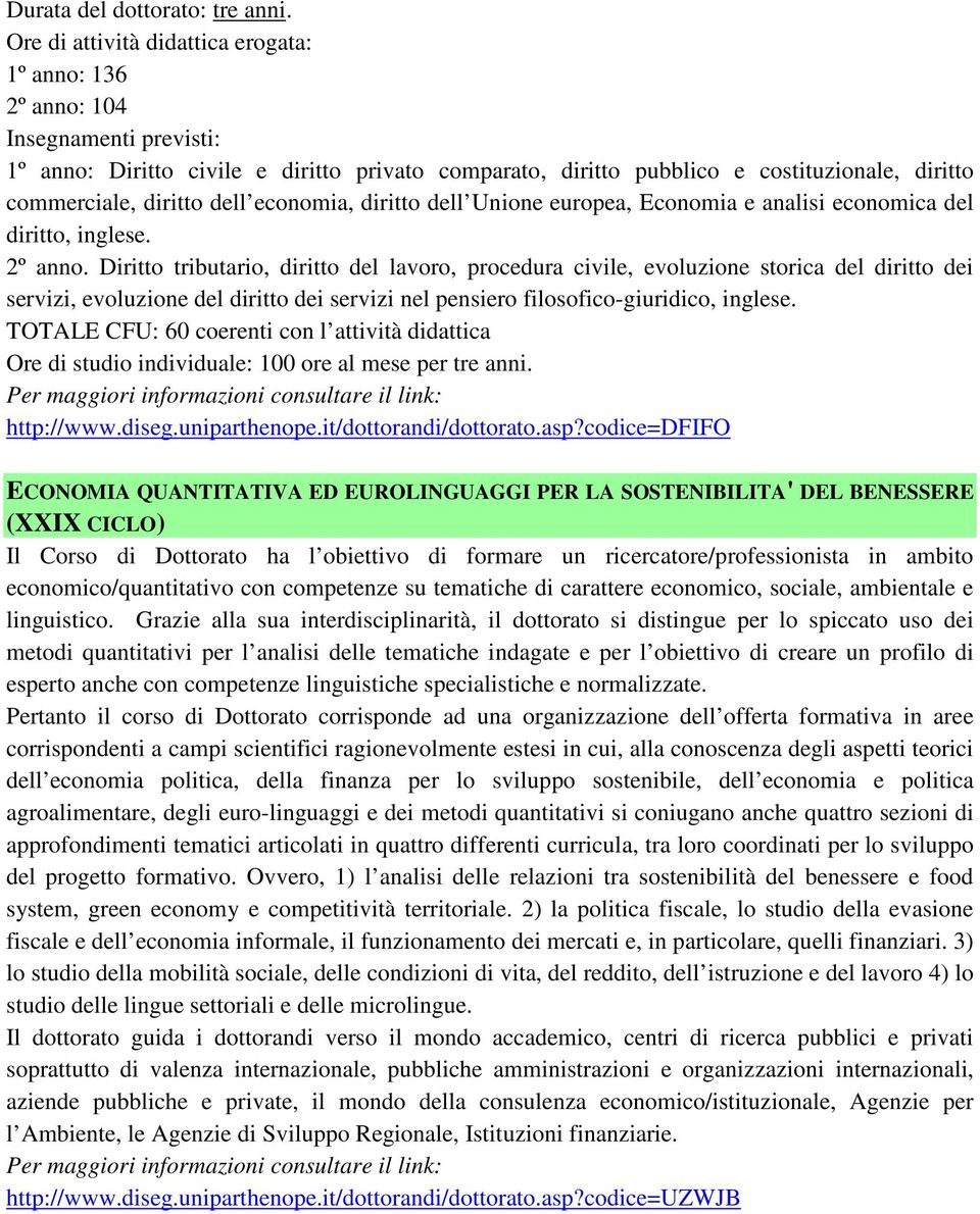 diritto dell economia, diritto dell Unione europea, Economia e analisi economica del diritto, inglese. 2º anno.