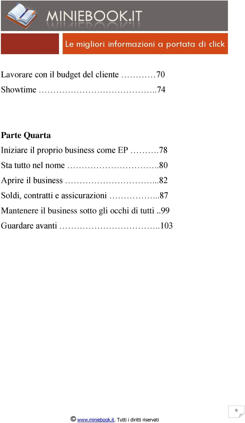 78 Sta tutto nel nome..80 Aprire il business.