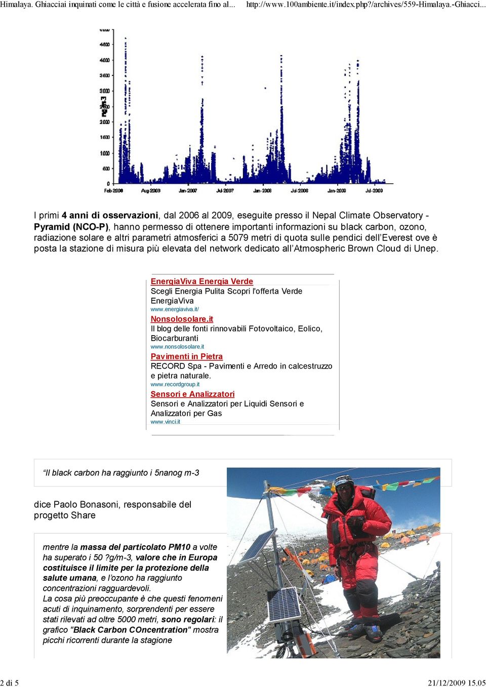 radiazione solare e altri parametri atmosferici a 5079 metri di quota sulle pendici dell Everest ove è posta la stazione di misura più elevata del network dedicato all Atmospheric Brown Cloud di Unep.