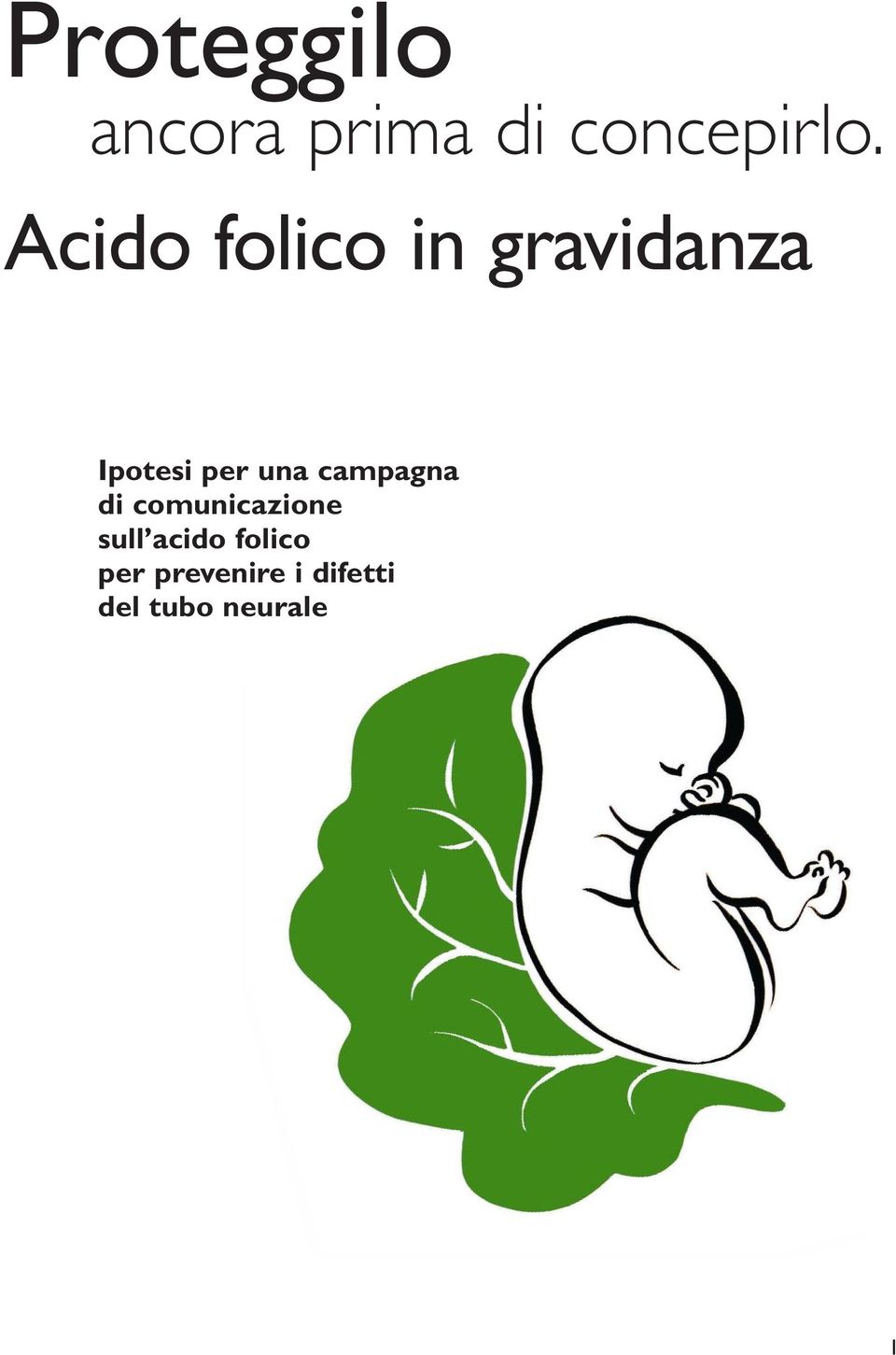 una campagna di comunicazione sull acido