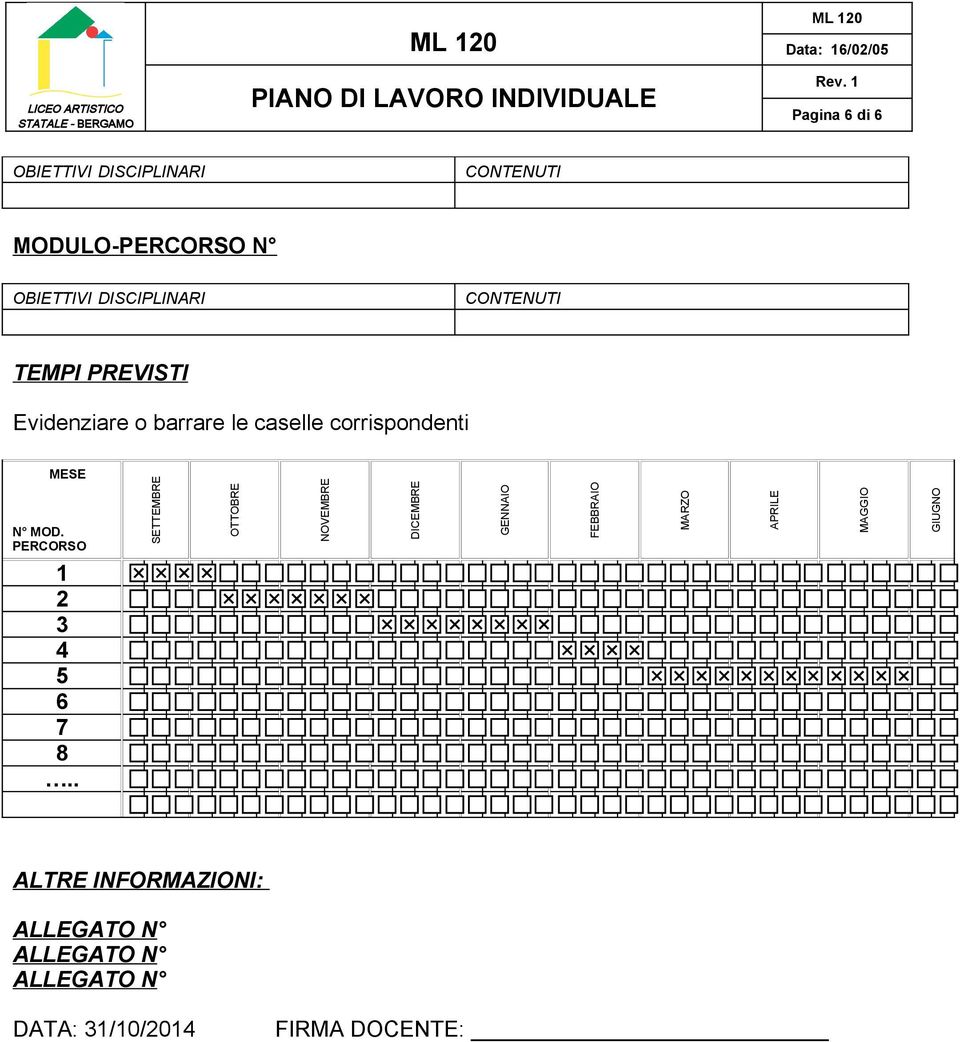 DOCENTE: GIUGNO MAGGIO APRILE MARZO FEBBRAIO GENNAIO DICEMBRE NOVEMBRE N MOD.