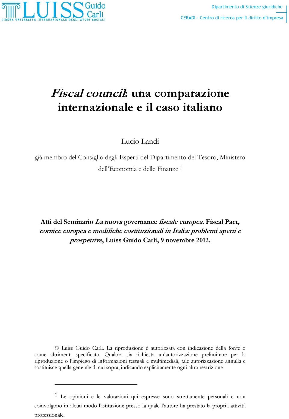 Fiscal Pact, cornice europea e modifiche costituzionali in Italia: problemi aperti e prospettive, Luiss Guido Carli,