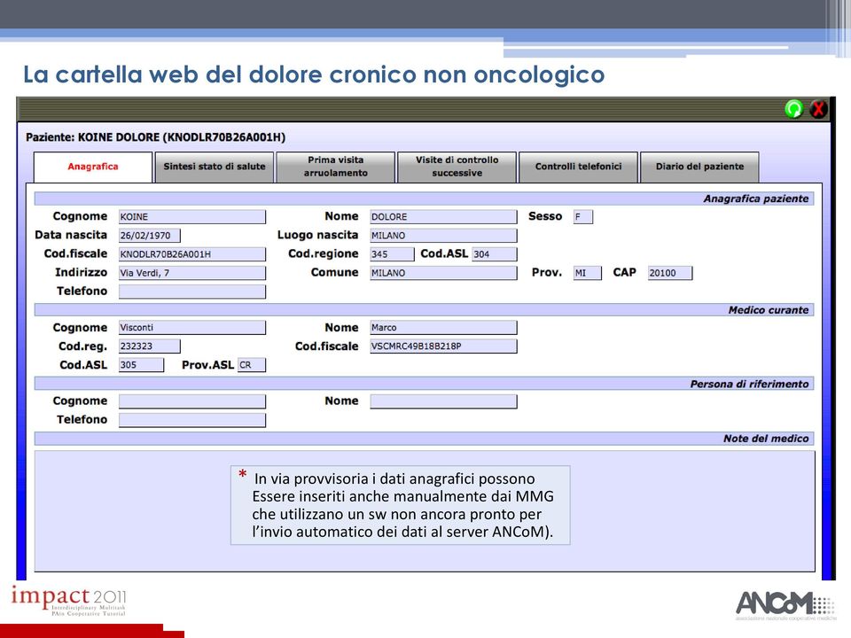 inseriti anche manualmente dai MMG che utilizzano un sw