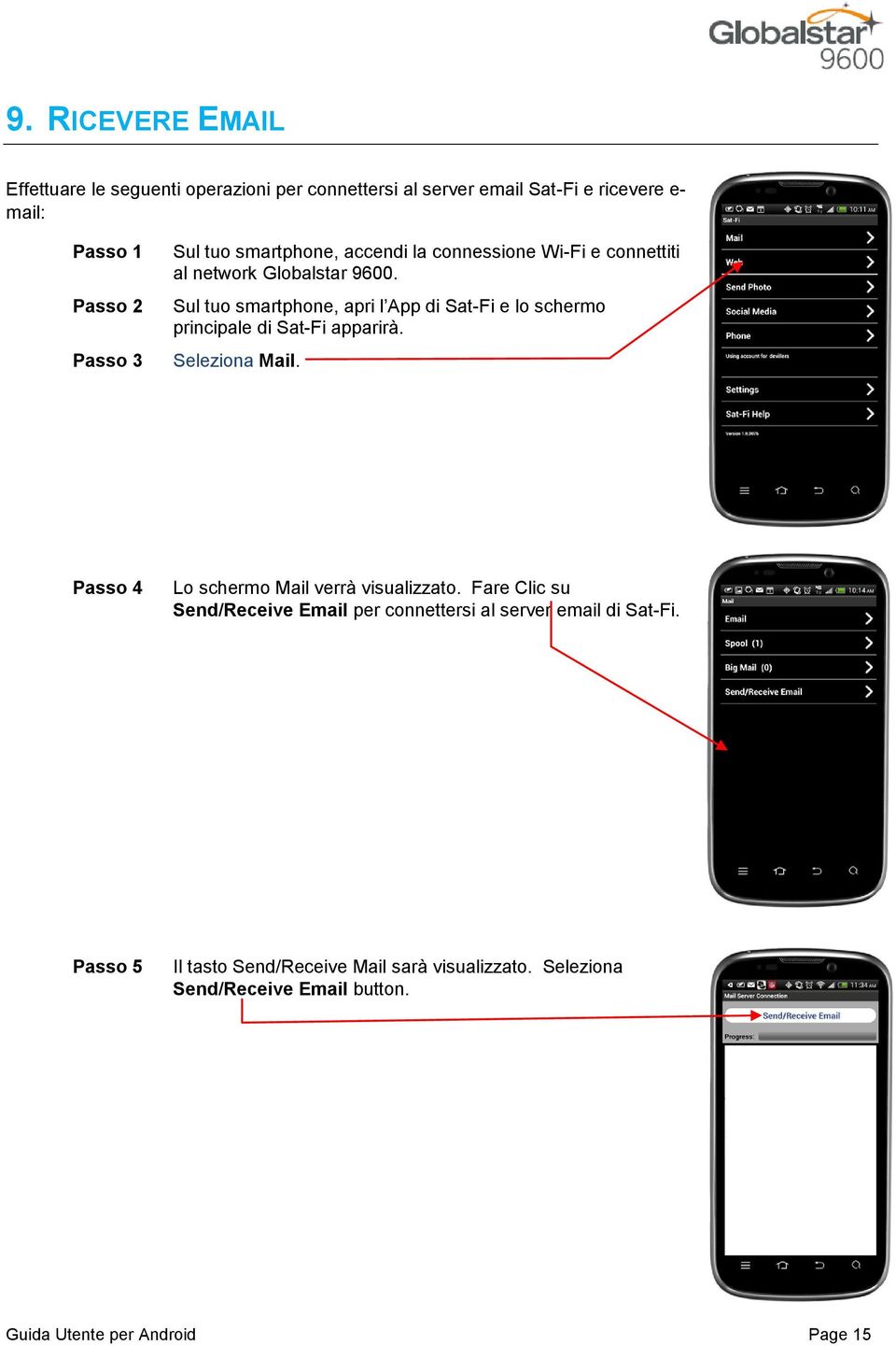 Sul tuo smartphone, apri l App di Sat-Fi e lo schermo principale di Sat-Fi apparirà. Seleziona Mail.