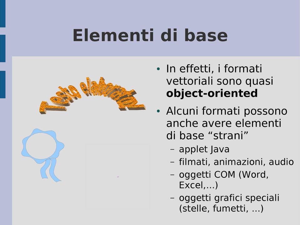 base strani applet Java filmati, animazioni, audio oggetti COM