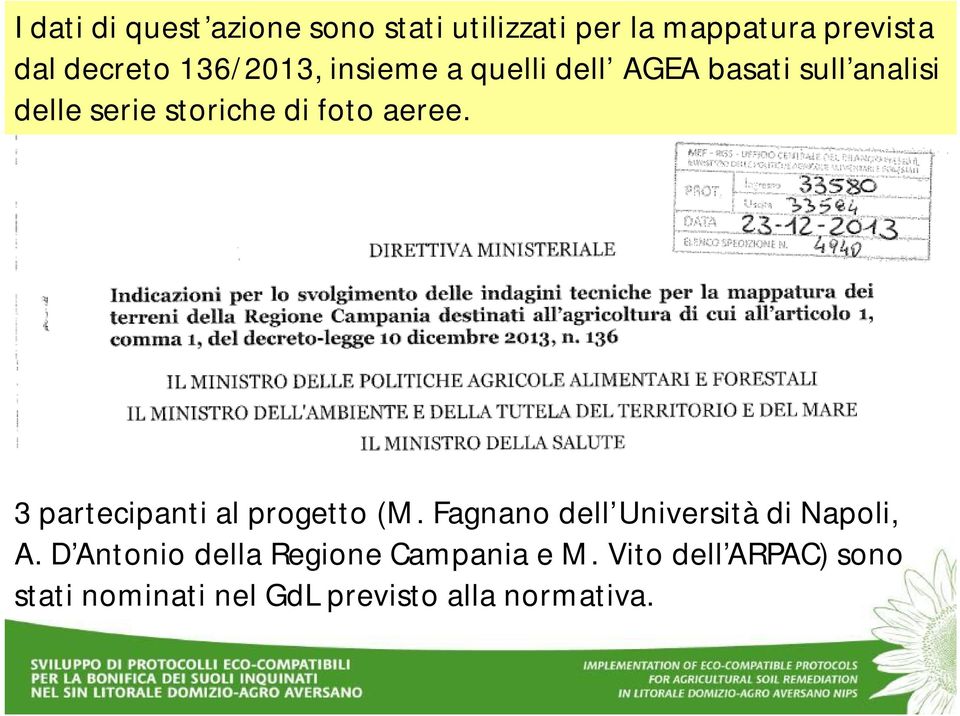 aeree. 3 partecipanti al progetto (M. Fagnano dell Università di Napoli, A.