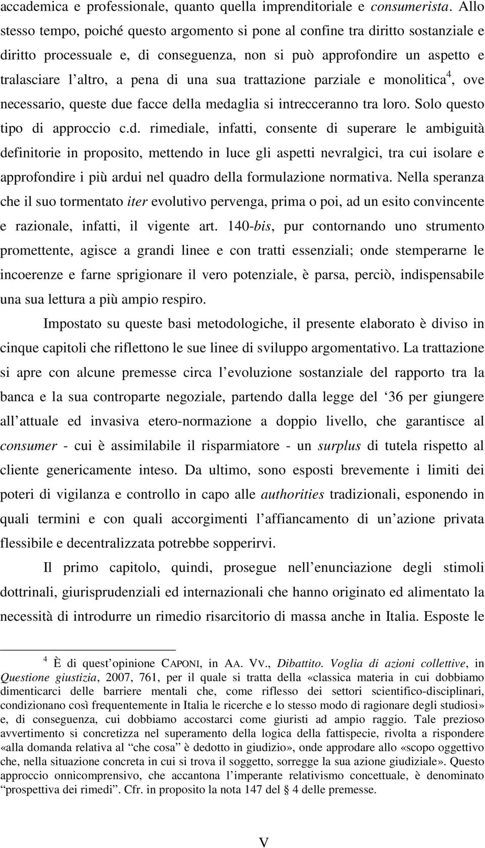 sua trattazione parziale e monolitica 4, ove necessario, queste du