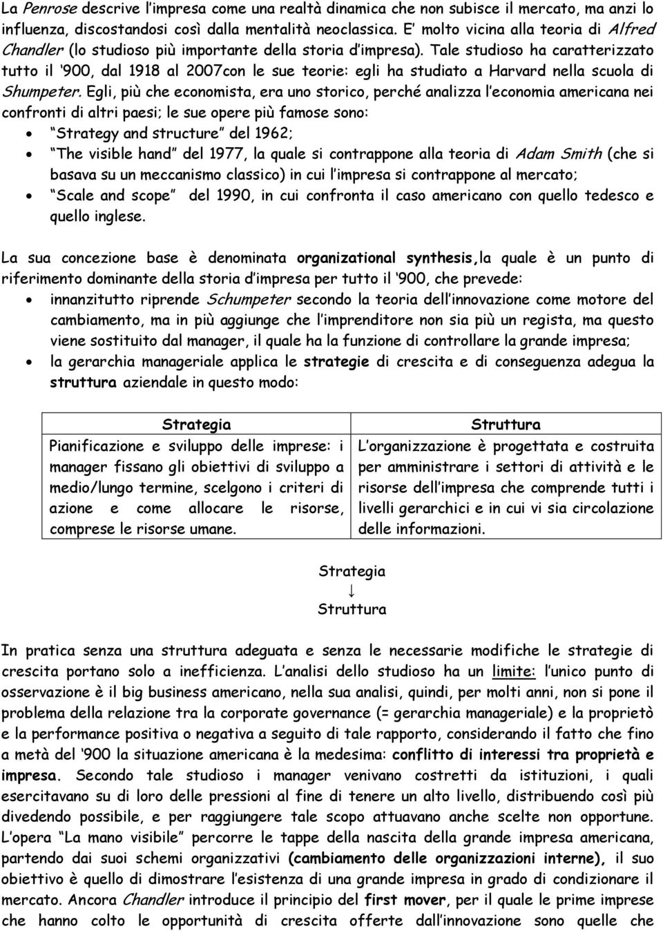 Tale studioso ha caratterizzato tutto il 900, dal 1918 al 2007con le sue teorie: egli ha studiato a Harvard nella scuola di Shumpeter.