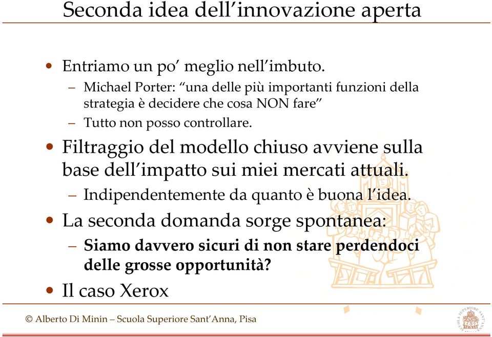 controllare. Filtraggio del modello chiuso avviene sulla base dell impatto sui miei mercati attuali.