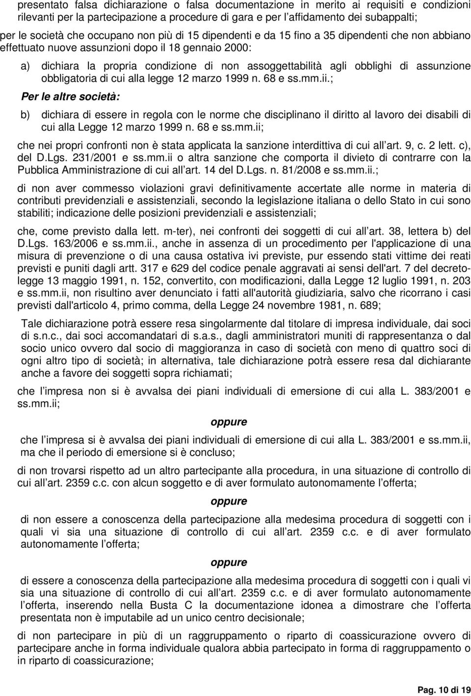 obblighi di assunzione obbligatoria di cui alla legge 12 marzo 1999 n. 68 e ss.mm.ii.