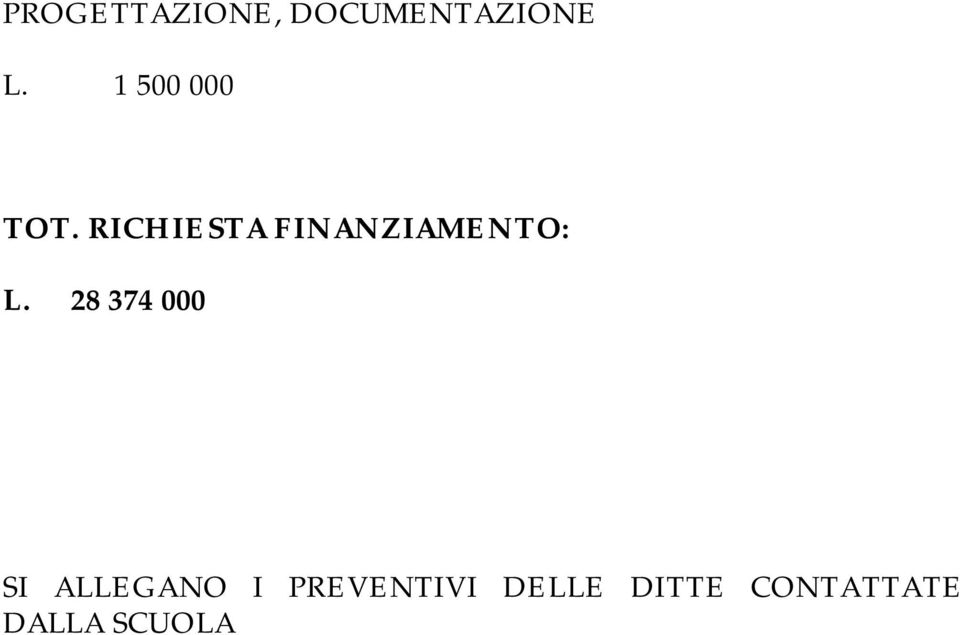 RICHIESTA FINANZIAMENTO: L.