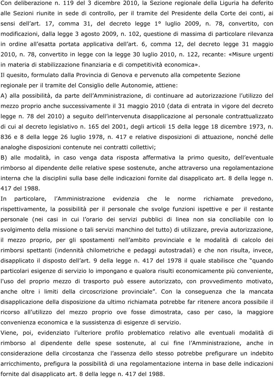 17, comma 31, del decreto legge 1 luglio 2009, n. 78, convertito, con modificazioni, dalla legge 3 agosto 2009, n.