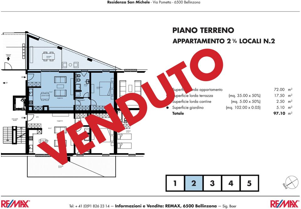 7 m 2 APPARTAMENTO 2 / 2 LOCALI N.2 Superficie lorda appartamento 72.