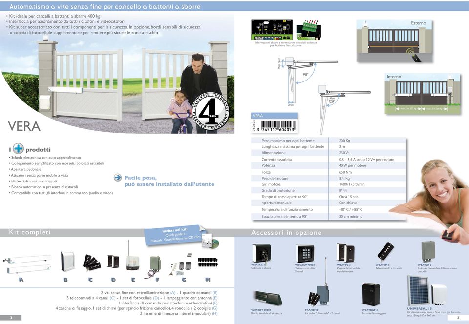 g G F E 2 20 cm 3:EPLLH=[UYUZX: Peso mssimo pe ogni bttee 200 Kg Lunghezz mssim pe ogni bttee 2m limezione 230 V~ oee ssobit 0,8 3,5 sotto 12 V pe motoe Potenz 40 W pe motoe Foz 650 Nm Peso del motoe