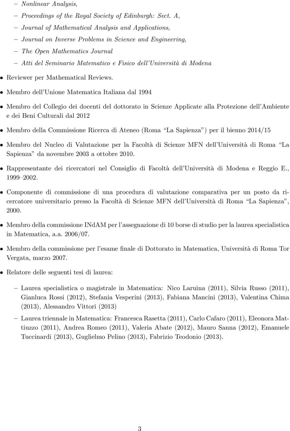 Modena Reviewer per Mathematical Reviews.