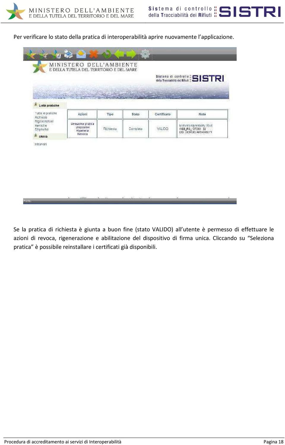 azioni di revoca, rigenerazione e abilitazione del dispositivo di firma unica.