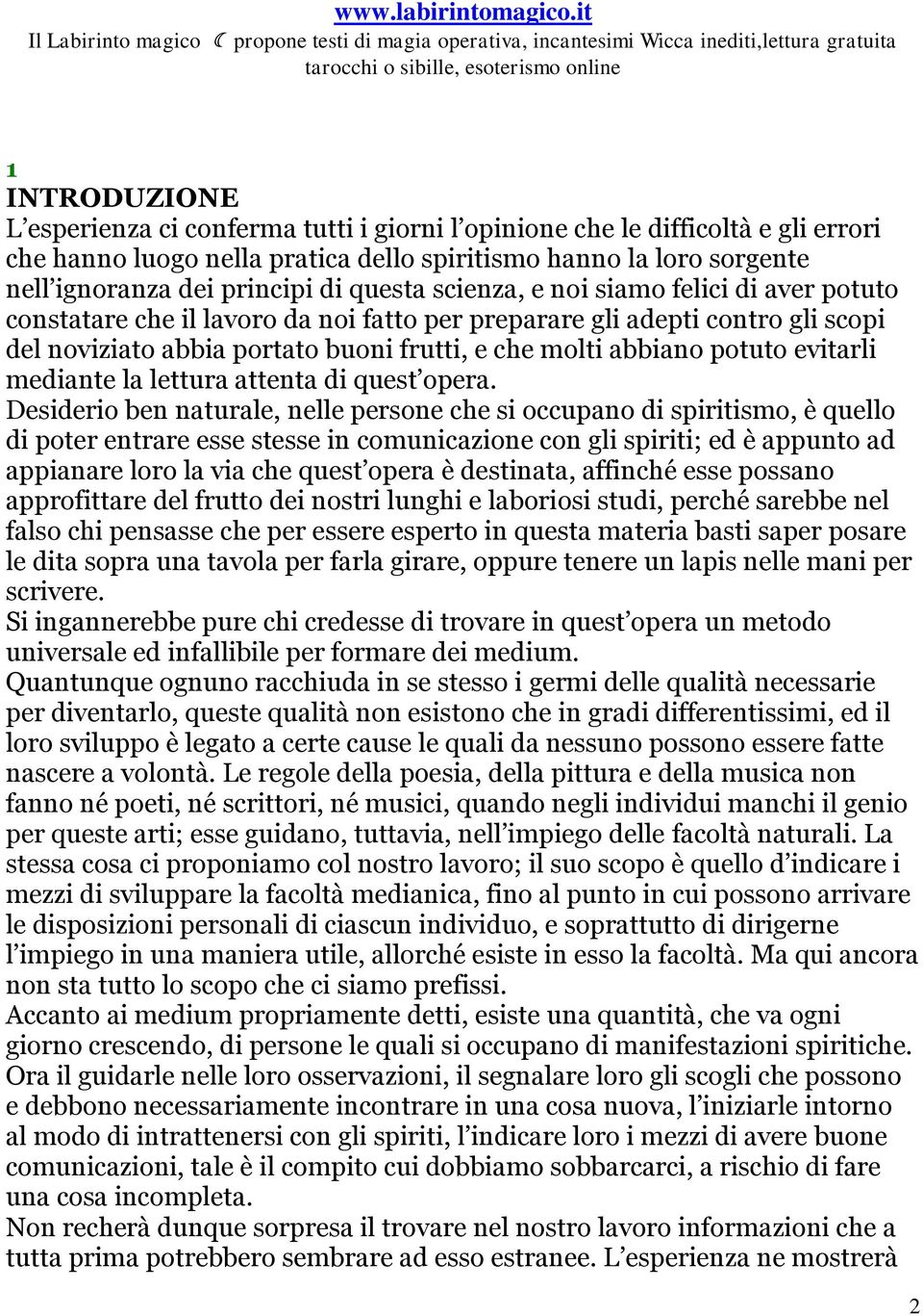 evitarli mediante la lettura attenta di quest opera.