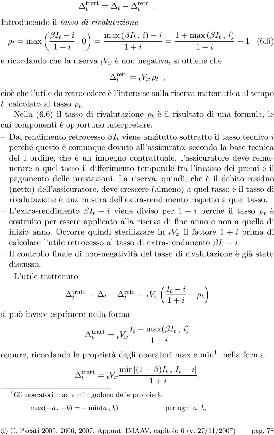 6) il asso di rivaluazione ρ è il risulao di una formula, le cui componeni è opporuno inerpreare.