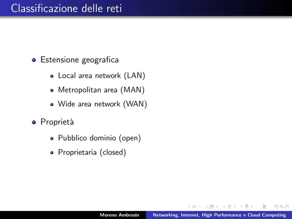 Metropolitan area (MAN) Wide area network