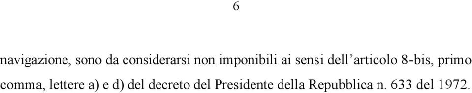 primo comma, lettere a) e d) del decreto