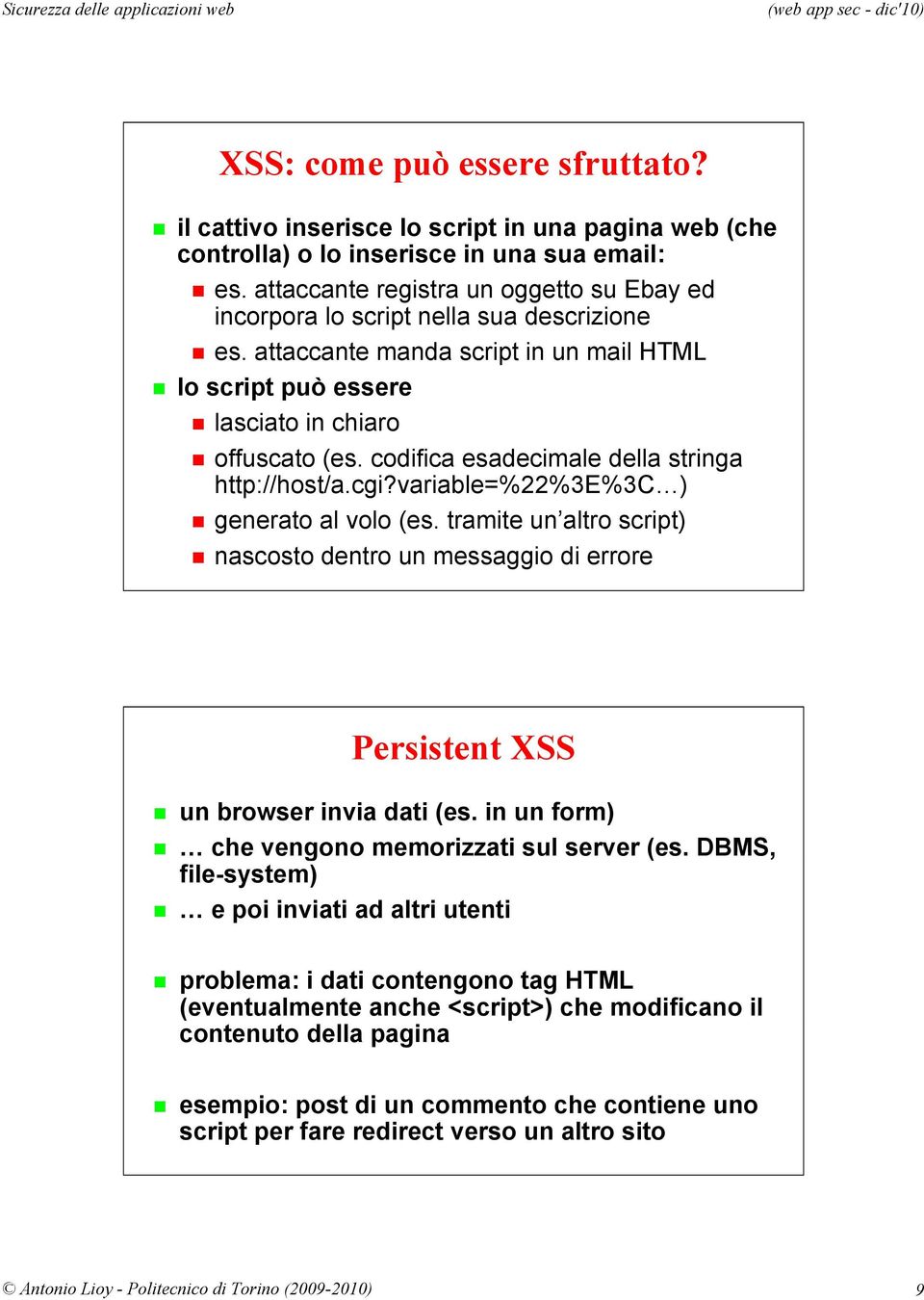 codifica esadecimale della stringa http://host/a.cgi?variable=%22%3e%3c ) generato al volo (es.