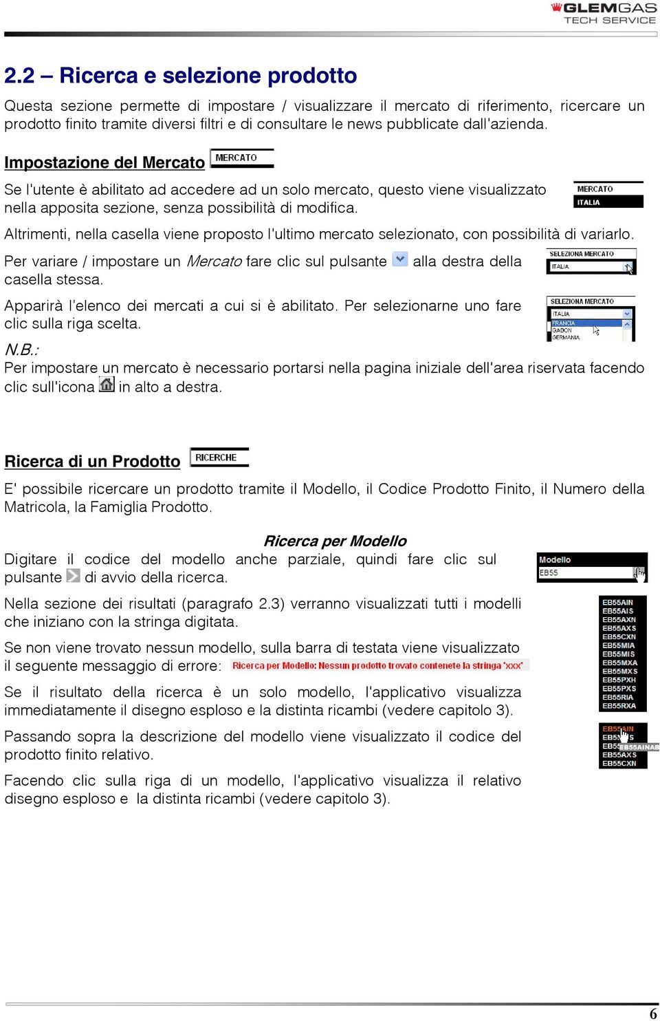 Altrimenti, nella casella viene proposto l'ultimo mercato selezionato, con possibilità di variarlo. Per variare / impostare un Mercato fare clic sul pulsante alla destra della casella stessa.