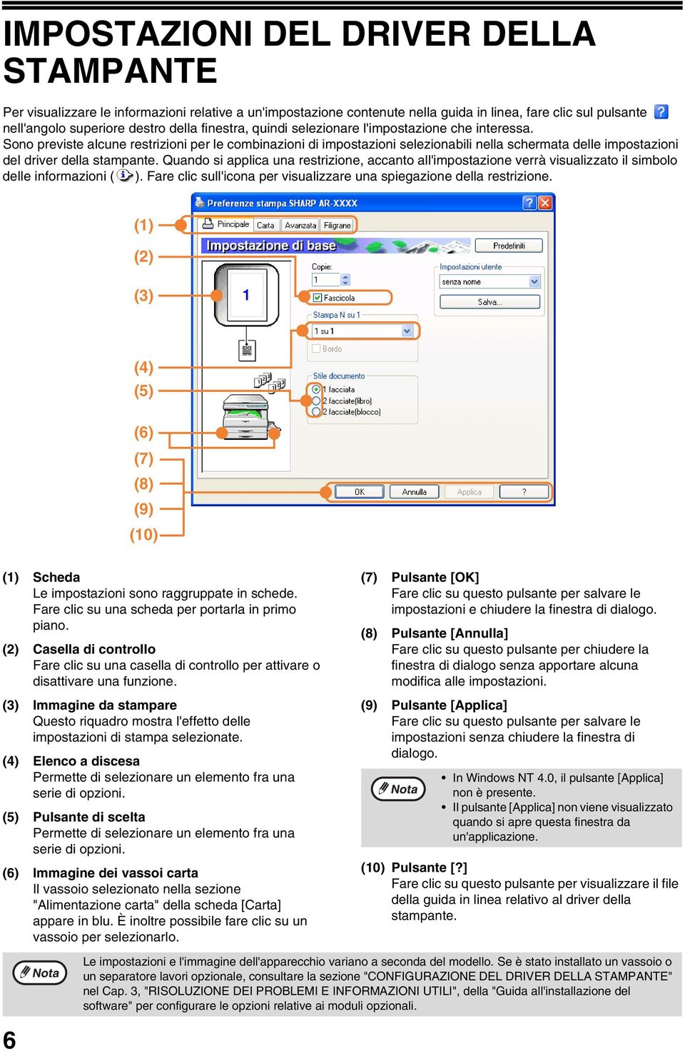 Quando si applica una restrizione, accanto all'impostazione verrà visualizzato il simbolo delle informazioni ( ). Fare clic sull'icona per visualizzare una spiegazione della restrizione.