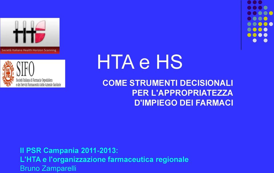 PSR Campania 2011-2013: L'HTA e