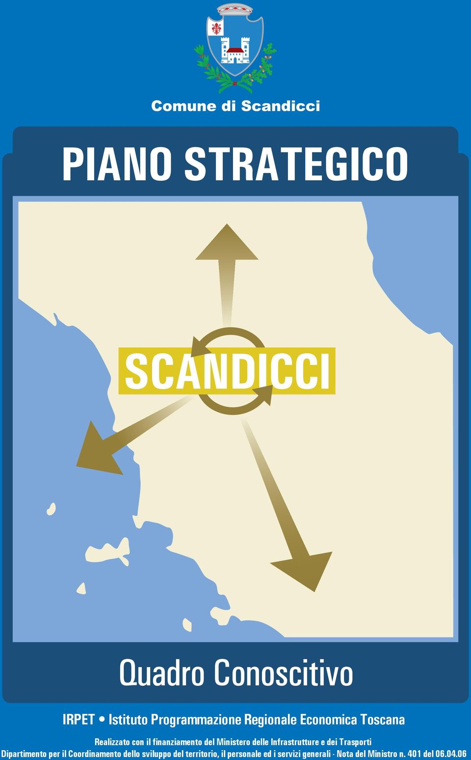 Infrastrutture e dei Trasporti Dipartimento per il Coordinamento dello sviluppo