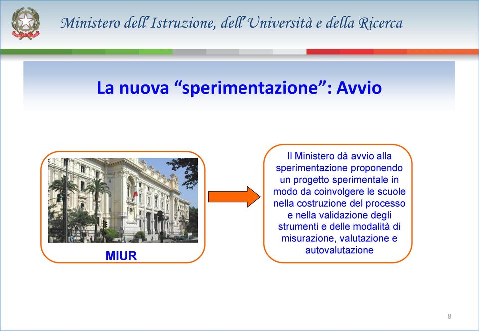 coinvolgere le scuole nella costruzione del processo e nella