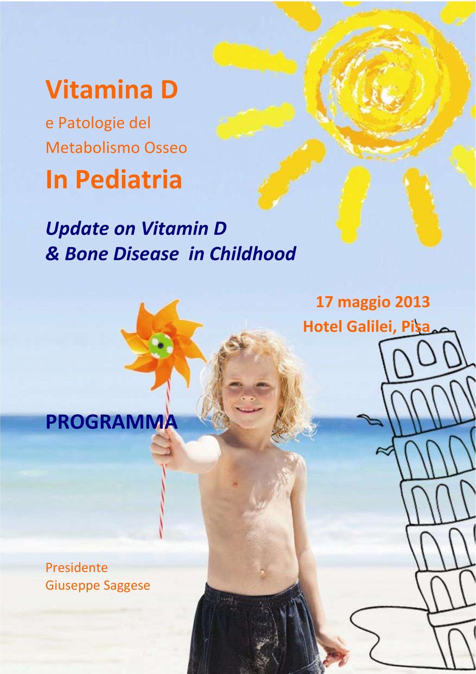 Disease in Childhood 17 maggio 2013 Hotel