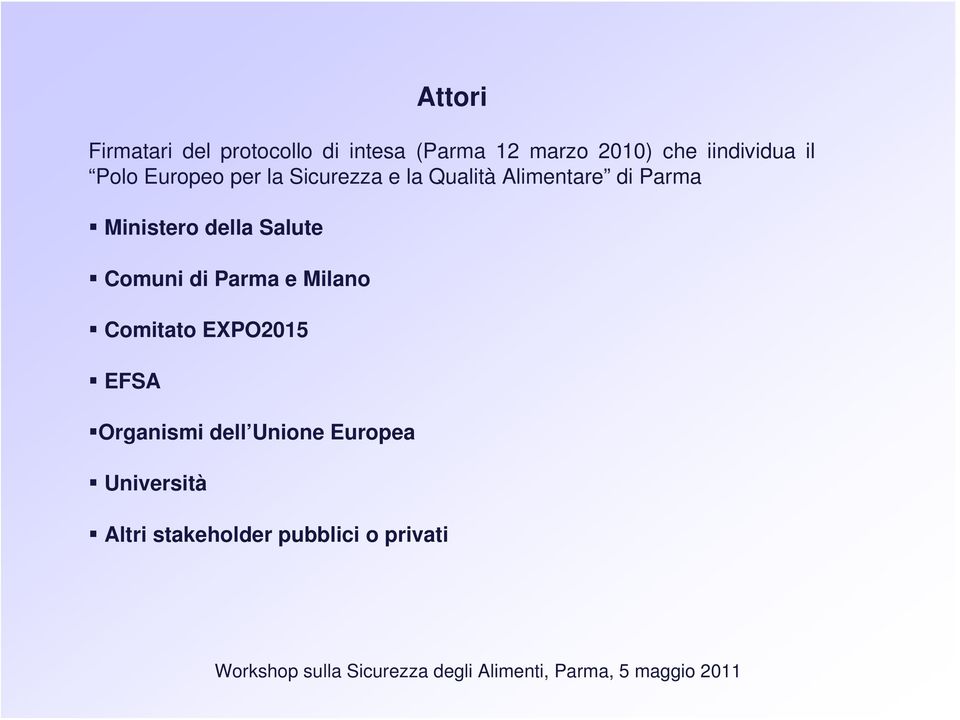 Parma Ministero della Salute Comuni di Parma e Milano Comitato EXPO2015
