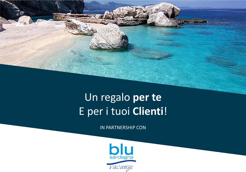 tuoi Clienti!