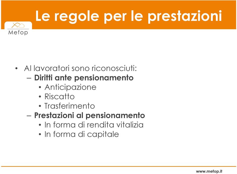 Anticipazione Riscatto Trasferimento Prestazioni al