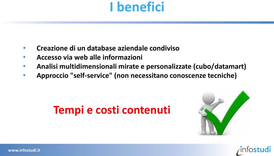 mirate e personalizzate (cubo/datamart) Approccio