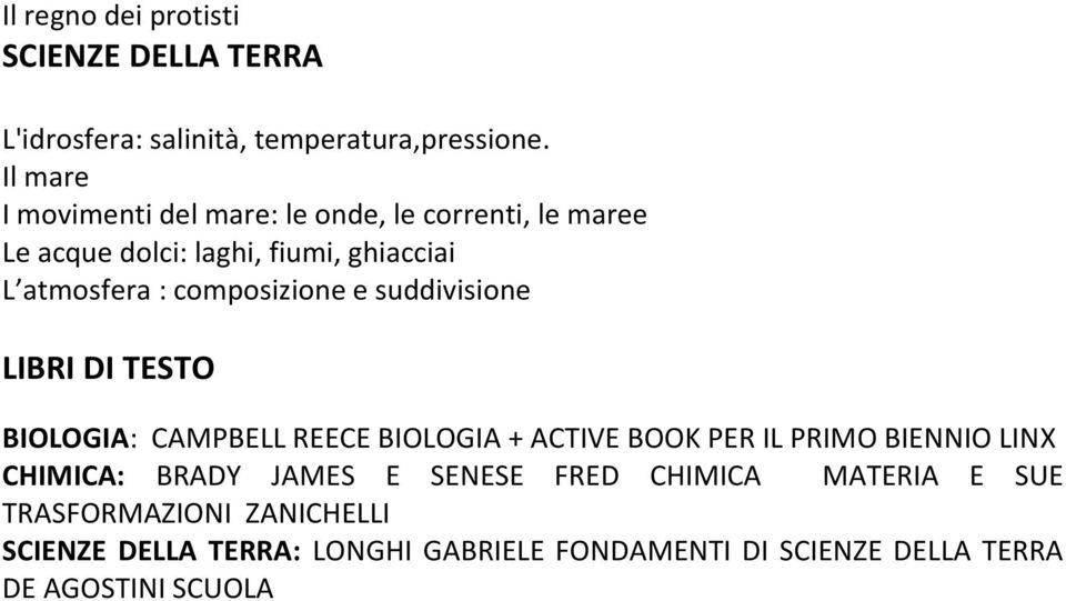 composizione e suddivisione LIBRI DI TESTO BIOLOGIA: CAMPBELL REECE BIOLOGIA + ACTIVE BOOK PER IL PRIMO BIENNIO LINX