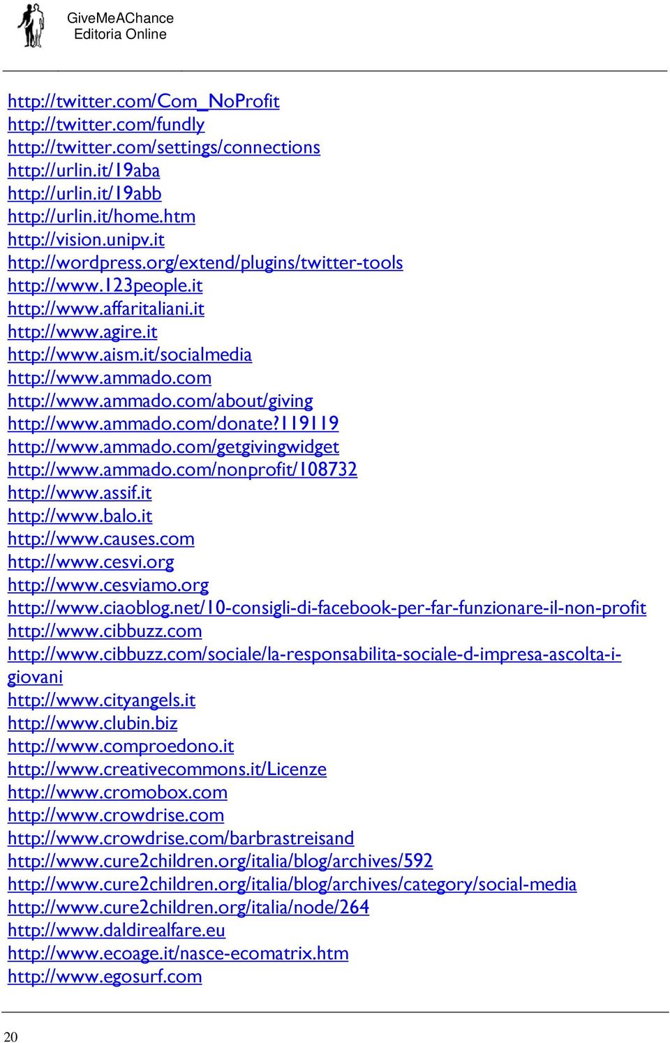 com http://www.ammado.com/about/giving http://www.ammado.com/donate?119119 http://www.ammado.com/getgivingwidget http://www.ammado.com/nonprofit/108732 http://www.assif.it http://www.balo.