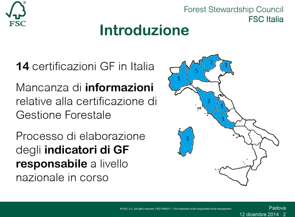 certificazione di Gestione Forestale Processo di