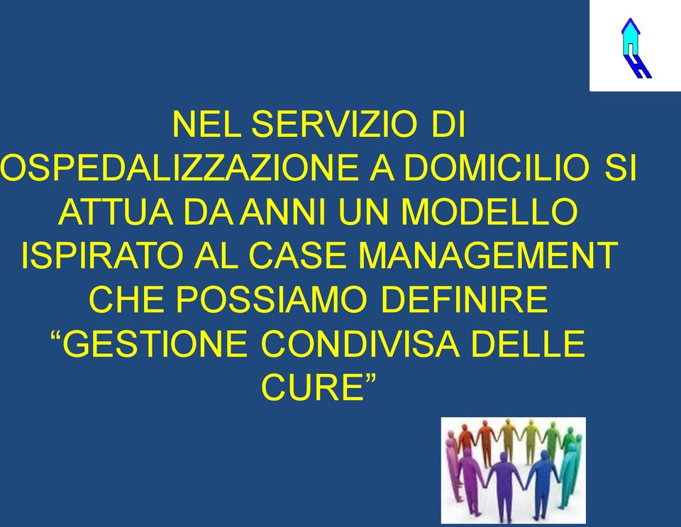 ISPIRATO AL CASE MANAGEMENT CHE