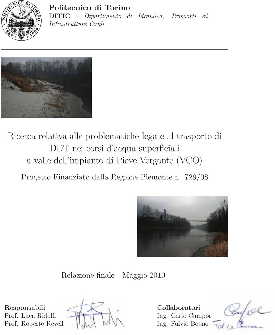 l e di Pieve V e (VCO) r g o n t Progetto Finanziato dalla Regione Piemonte n.