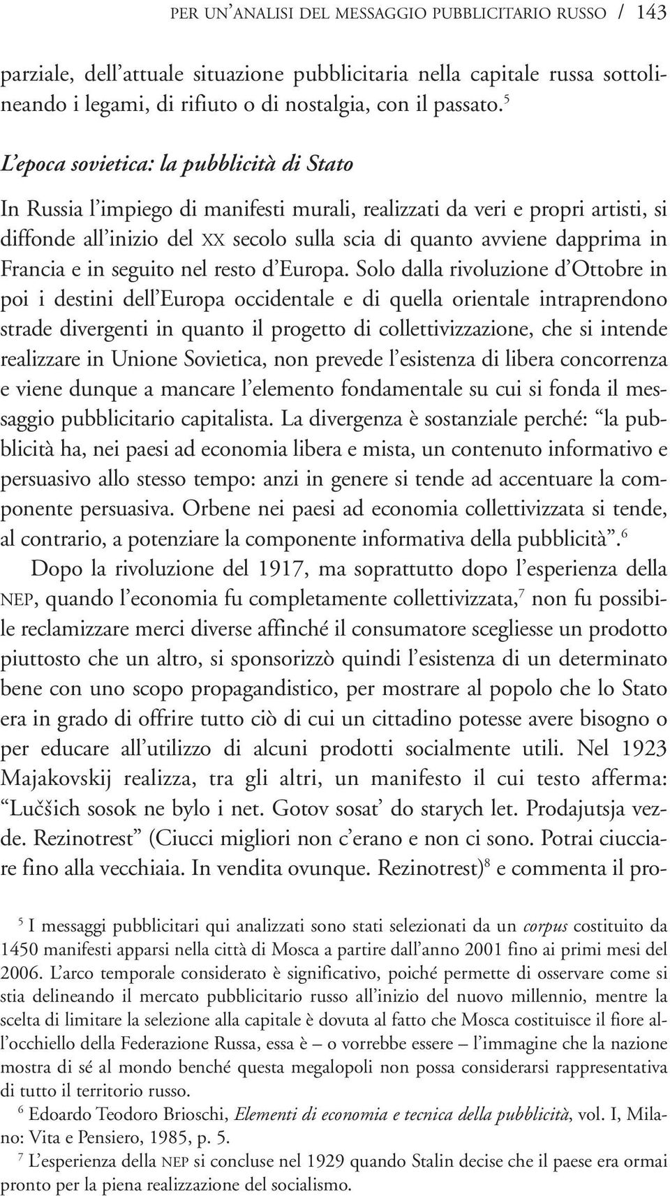 Francia e in seguito nel resto d Europa.