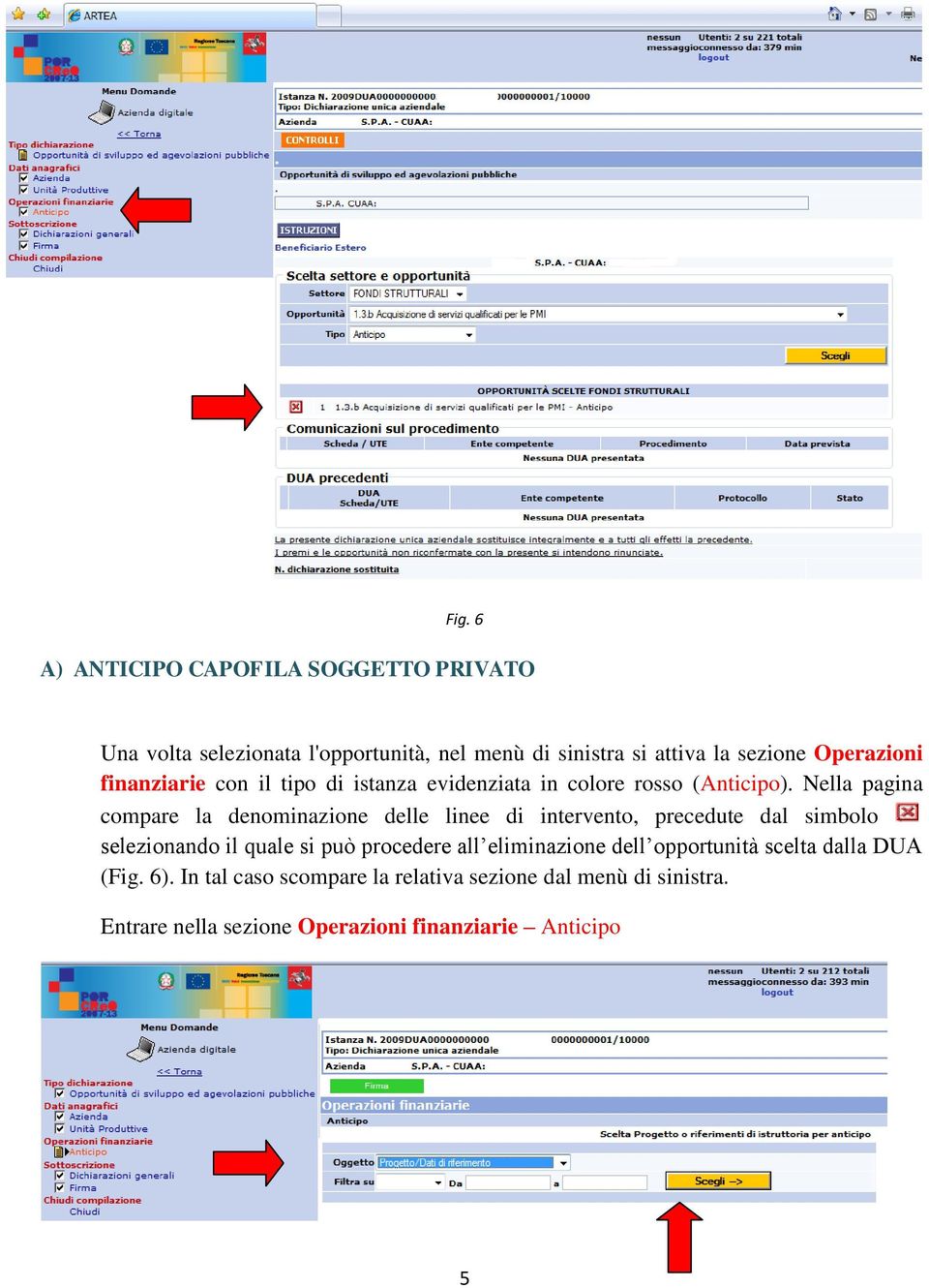 Nella pagina compare la denominazione delle linee di intervento, precedute dal simbolo selezionando il quale si può procedere