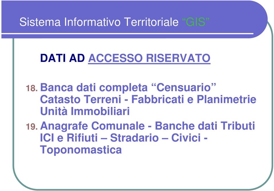 Banca dati completa Censuario Catasto Terreni - Fabbricati e