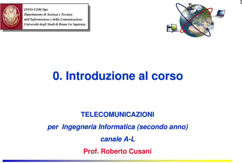 Comunicazione Università degli Studi di Roma La Sapienza 0.