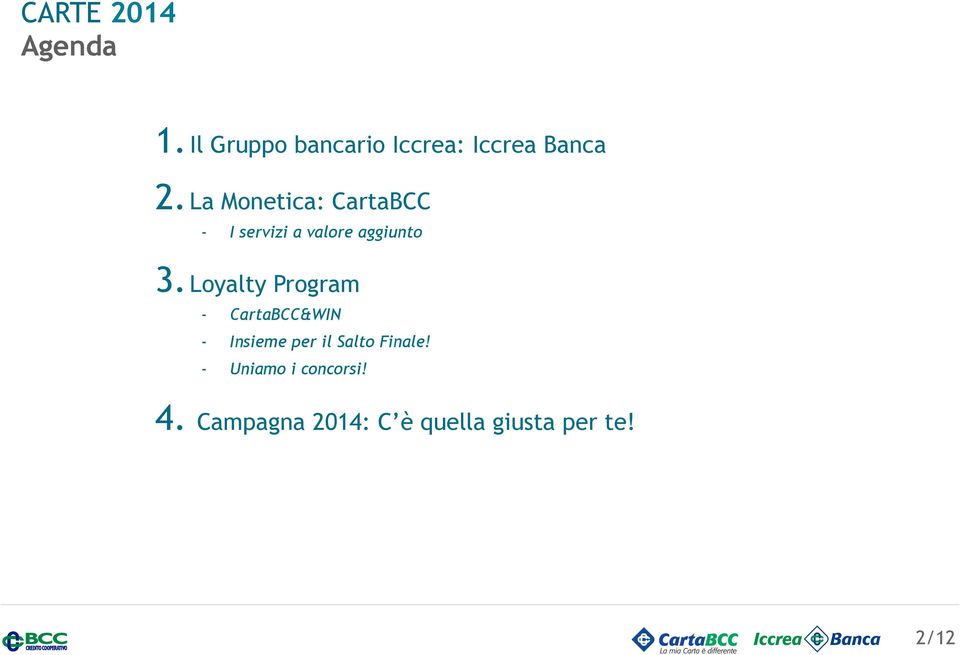 Loyalty Program - CartaBCC&WIN - Insieme per il Salto Finale!