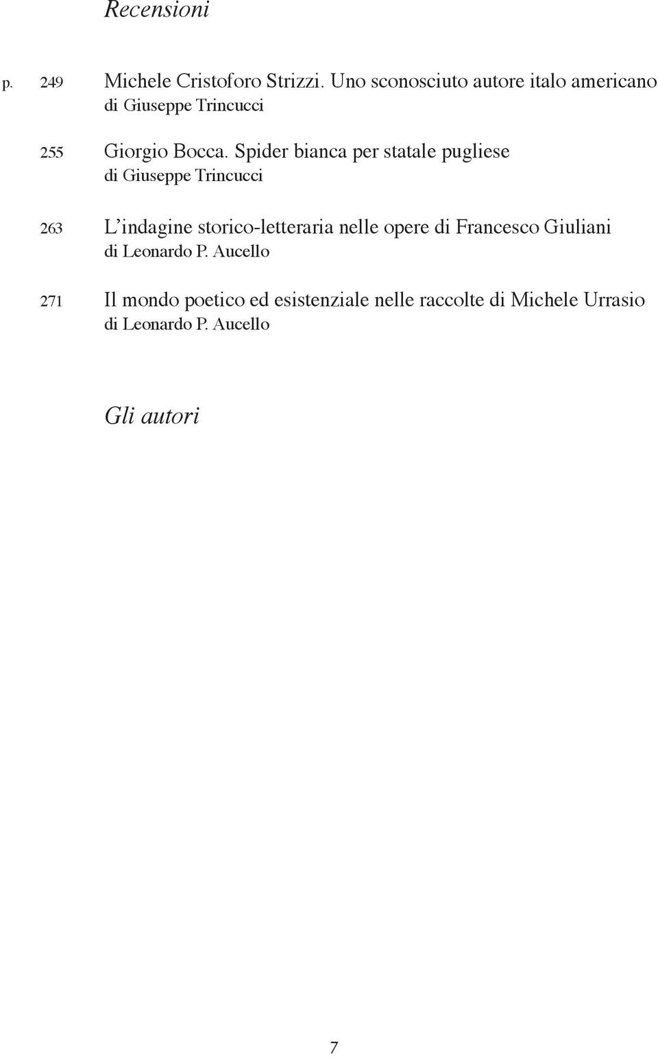 Spider bianca per statale pugliese di Giuseppe Trincucci 263 L indagine storico-letteraria