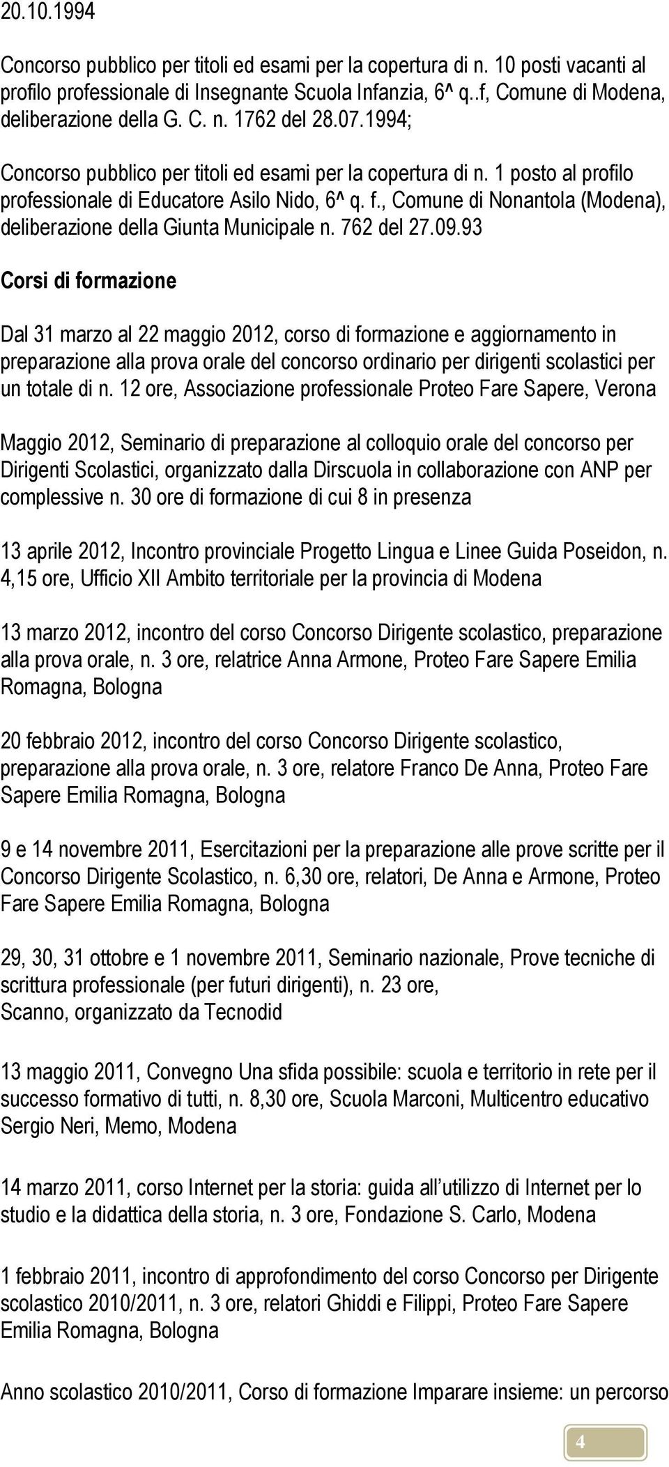 , Comune di Nonantola (Modena), deliberazione della Giunta Municipale n. 762 del 27.09.