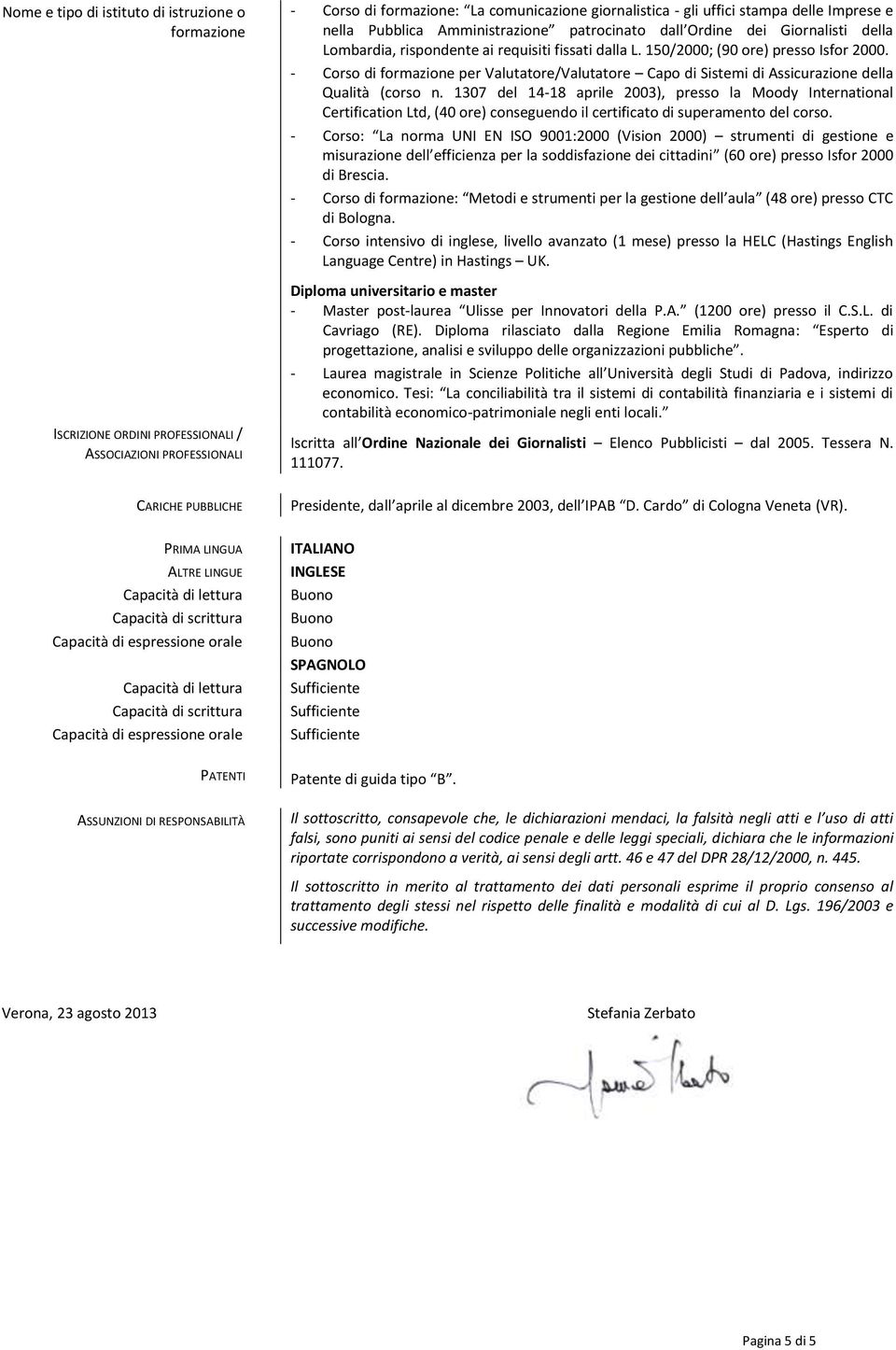 - Corso di formazione per Valutatore/Valutatore Capo di Sistemi di Assicurazione della Qualità (corso n.